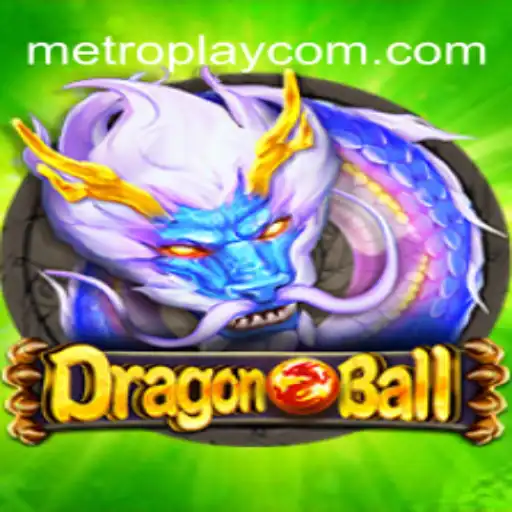 Exploring the Dynamic World of DragonBall with METROPLAY