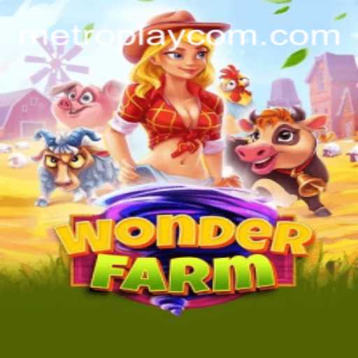 Discover the Vibrant World of WonderFarm with METROPLAY